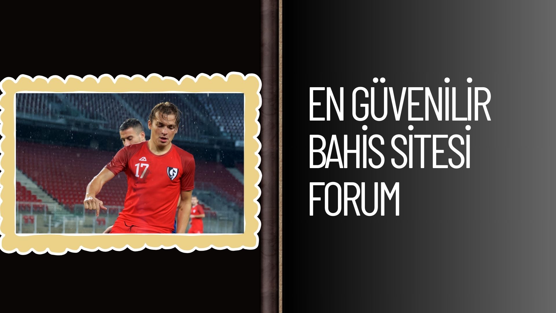 En Güvenilir Bahis Sitesi Forum